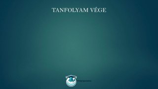 Tanfolyam vége és infók