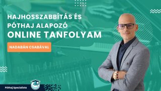 Hajhosszabbítás és Póthaj Alapozó Tanfolyam
