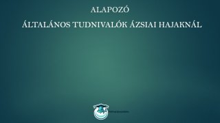 Általános tudnivalók ázsiai hajaknál hajhosszabbítás tanfolyam alap tanfolyam lecke