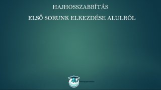 Nanokapszulás hajhosszabbítás online tanfolyam első sorunk elkezdése alulról lecke